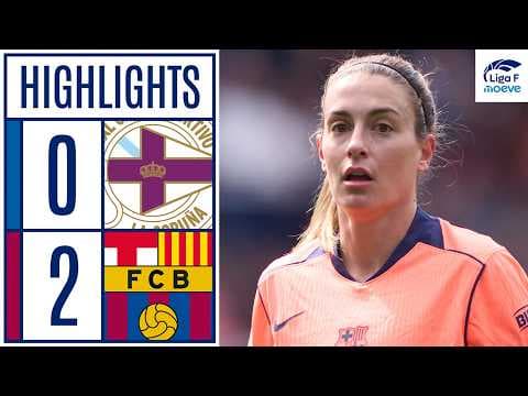 DEPORTIVO ABANCA 0 - 2 FC BARCELONA | RESUMEN LIGA F MOEVE