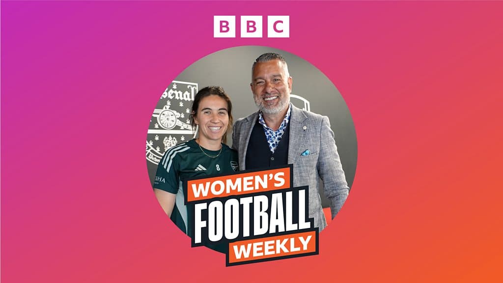 BBC Women's Football Weekly