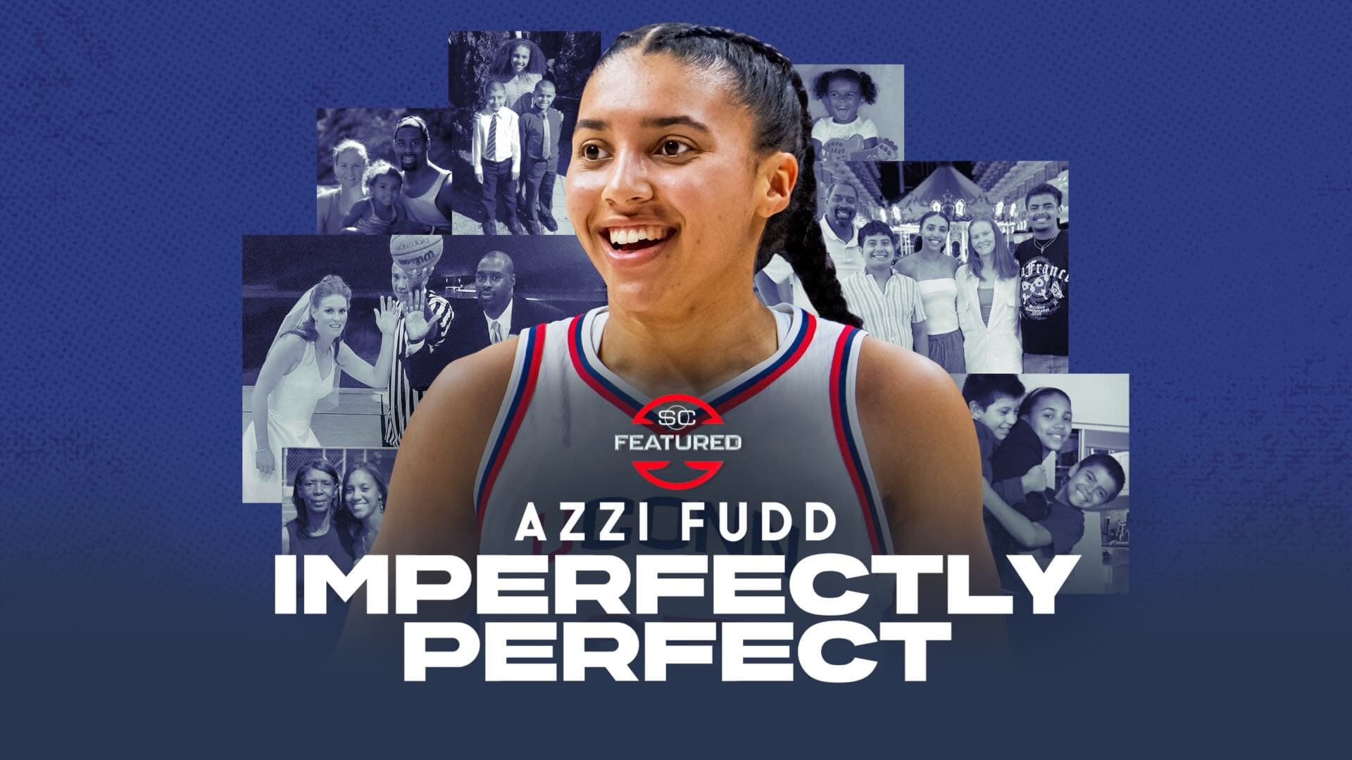 ESPN’s ‘SC Featured’ Chronicles March Madness Star Azzi Fudd’s UConn Journey